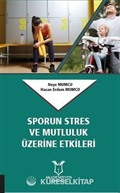 Sporun Stres ve Mutluluk Üzerine Etkileri
