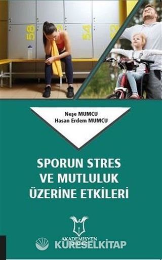Sporun Stres ve Mutluluk Üzerine Etkileri