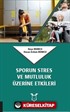Sporun Stres ve Mutluluk Üzerine Etkileri