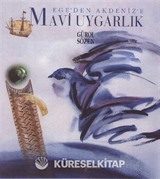 Ege'den Akdeniz'e Mavi Uygarlık