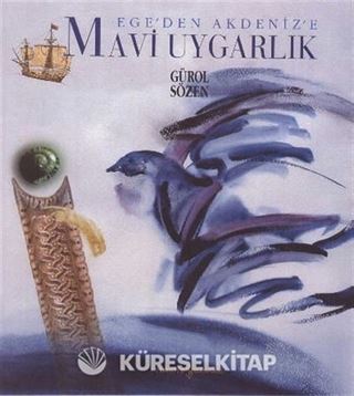 Ege'den Akdeniz'e Mavi Uygarlık