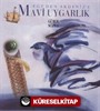 Ege'den Akdeniz'e Mavi Uygarlık