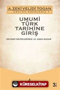 Umumi Türk Tarihine Giriş: Haşiyeler ve İzahlar