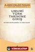 Umumi Türk Tarihine Giriş: Haşiyeler ve İzahlar