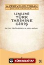 Umumi Türk Tarihine Giriş: Haşiyeler ve İzahlar