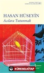 Acılara Tutunmak