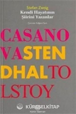 Kendi Hayatının Şiirini Yazanlar Casanova / Stendhal / Tolstoy