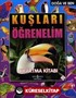 Kuşları Öğrenelim Çıkartma Kitabı Doğa ve Ben