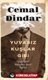 Yuvasız Kuşlar Gibi