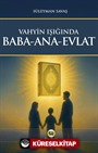 Vahyin Işığında Baba-Ana-Evlat