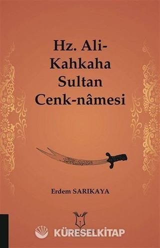 Hz. Ali-Kahkaha Sultan Cenk-Namesi