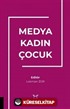 Medya Kadın Çocuk