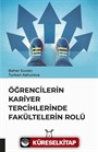 Öğrencilerin Kariyer Tercihlerinde Fakültelerin Rolü