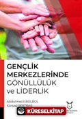 Gençlik Merkezlerinde Gönüllülük ve Liderlik