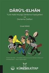 Darü'l-Elhan Türk Halk Müziği Derleme Faaliyetleri ve Derleme Defteri