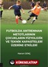 Futbolda Antrenman Metotlarının Çocukların Fizyolojik ve Teknik Kapasiteleri Üzerine Etkileri