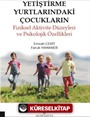 Yetiştirme Yurtlarındaki Çocukların Fiziksel Aktivite Düzeyleri ve Psikolojik Özellikleri