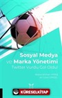 Sosyal Medya ve Marka Yönetimi