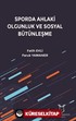 Sporda Ahlaki Olgunluk ve Sosyal Bütünleşme
