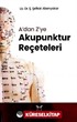 A'dan Z'ye Akupunktur Reçeteleri