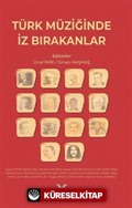 Türk Müziğinde İz Bırakanlar
