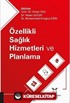 Özellikli Sağlık Hizmetleri ve Planlama