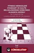 Fitness Merkezleri Standart ve Kalite Belgelendirme Sürecinde Almanya Modeli ve Türkiye'de Uyarlanabilirlik Calışması
