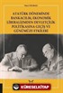 Atatürk Döneminde Bankacılık; Ekonomik Liberalizmden Devletçilik Politikasına Geçiş ve Günümüze Etkileri