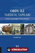 Ordu İli Tarihi Su Yapıları