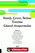 Enerji, Çevre, İktisat Üzerine Güncel Araştırmalar