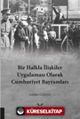 Bir Halkla İlişkiler Uygulaması Olarak Cumhuriyet Bayramları