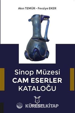 Sinop Müzesi Cam Eserler Kataloğu