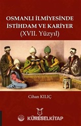 Osmanlı İlmiyesinde İstihdam ve Kariyer (17. Yüzyıl)