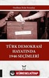 Türk Demokrasi Hayatında 1946 Seçimleri