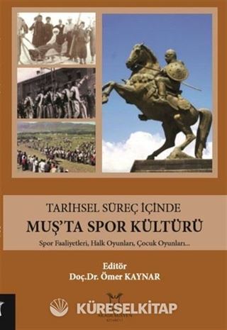 Tarihsel Süreç İçinde Muş'ta Spor Kültürü