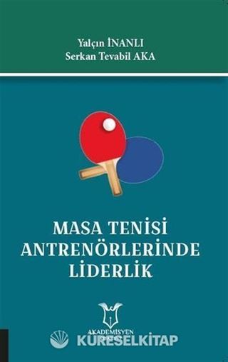 Masa Tenisi Antrenörlerinde Liderlik