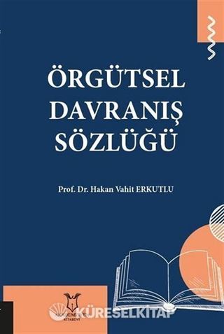 Örgütsel Davranış Sözlüğü