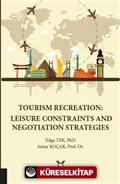 Tourism Recreation: Leisure Constraints and Negotiation Strategies