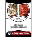 Ağız Tabanı Transoral Cerrahisi