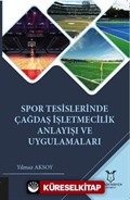Spor Tesislerinde Çağdaş İşletmecilik Anlayışı ve Uygulamaları