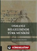 Osmanlı Belgelerinde Türk Musikisi