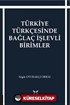 Türkiye Türkçesinde Bağlaç İşlevli Birimler