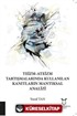 Teizm-Ateizm Tartışmalarında Kullanılan Kanıtların Mantıksal Analizi