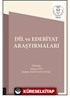 Dil ve Edebiyat Araştırmaları