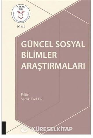Güncel Sosyal Bilimler Araştırmaları