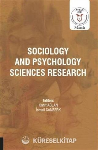 Sociology and Psychology Sciences Research (AYBAK 2020 Mart)