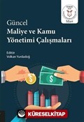 Güncel Maliye ve Kamu Yönetimi Çalışmaları