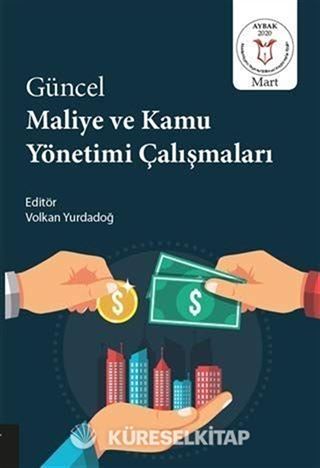 Güncel Maliye ve Kamu Yönetimi Çalışmaları