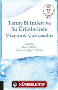Tarım Bilimleri ve Su Ürünlerinde Vizyonel Çalışmalar (AYBAK Mart 2020)