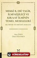 Mekki B. Ebi Talib İlmi Kişiliği ve Kıraat İlminin Temel Meseleleri